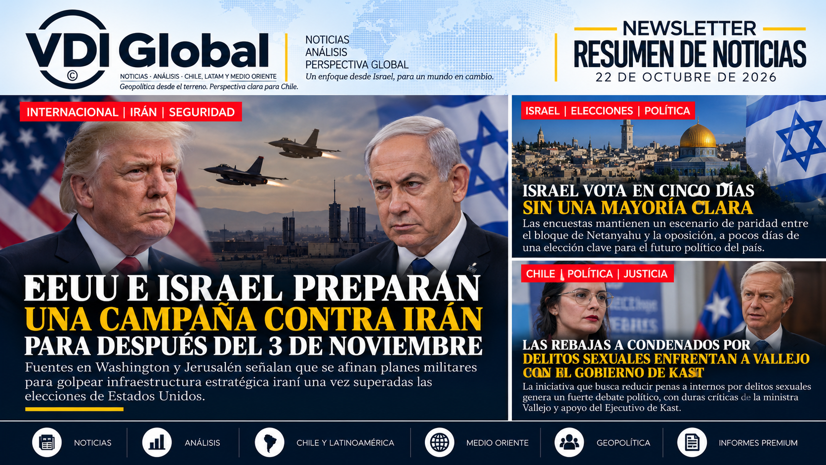 EEUU E ISRAEL PREPARAN UNA CAMPAÑA CONTRA IRÁN PARA DESPUÉS DEL 3 DE NOVIEMBRE, ISRAEL VOTA EN CINCO DÍAS Y EN CHILE LAS REBAJAS A CONDENADOS POR DELITOS SEXUALES ENFRENTAN A VALLEJO CON EL GOBIERNO DE KAST