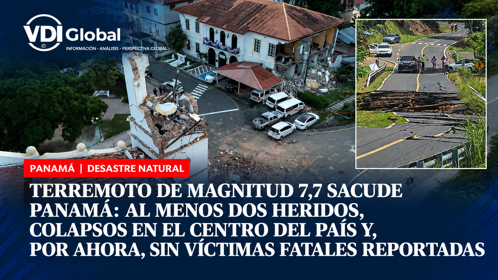 TERREMOTO DE MAGNITUD 7,7 SACUDE PANAMÁ: AL MENOS DOS HERIDOS, COLAPSOS EN EL CENTRO DEL PAÍS Y, POR AHORA, SIN VÍCTIMAS FATALES REPORTADAS