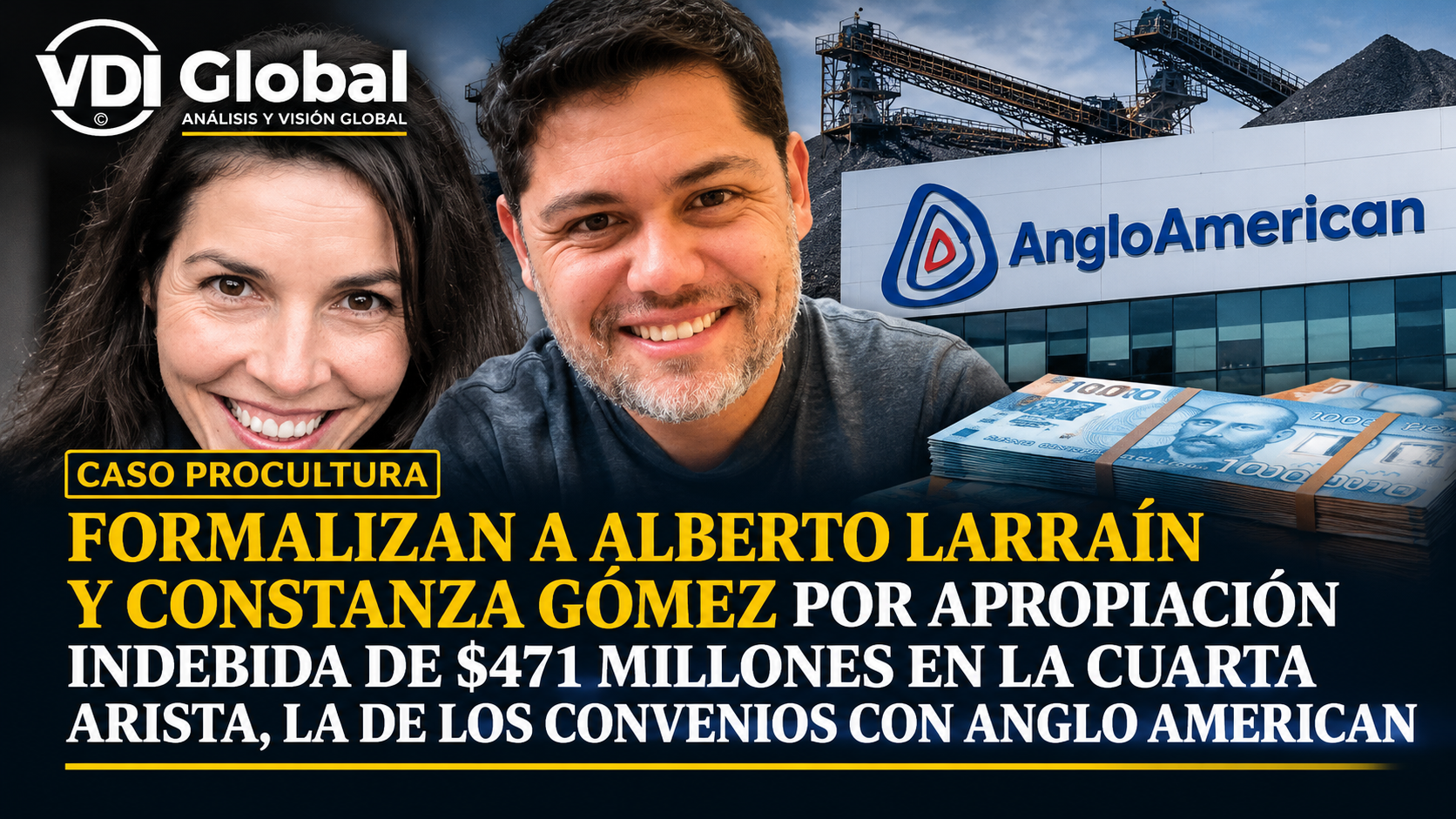 CASO PROCULTURA: FORMALIZAN A ALBERTO LARRAÍN Y CONSTANZA GÓMEZ POR APROPIACIÓN INDEBIDA DE $471 MILLONES EN LA CUARTA ARISTA, LA DE LOS CONVENIOS CON ANGLO AMERICAN