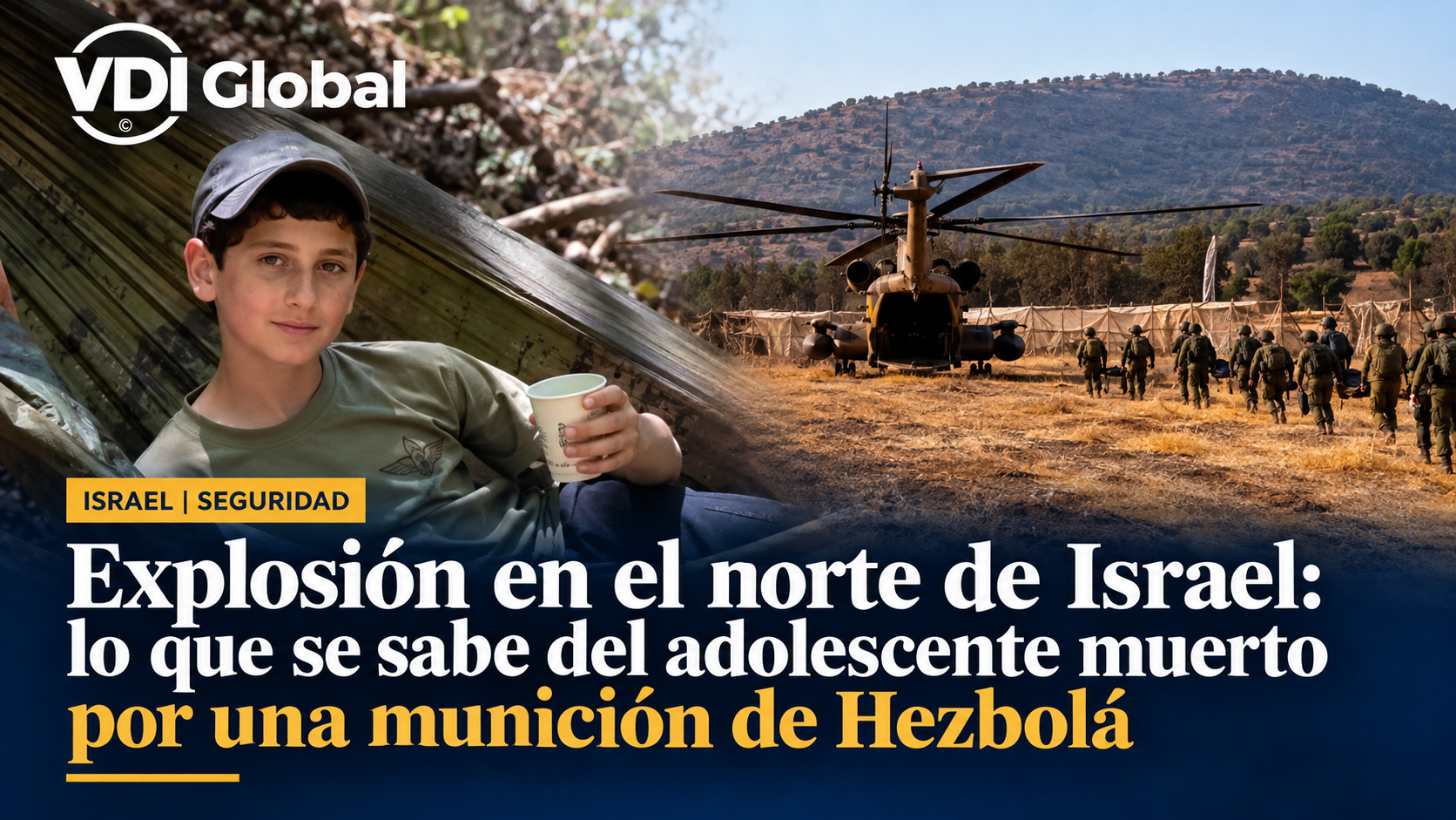 Explosión en el norte de Israel: lo que se sabe del adolescente muerto por una munición de Hezbolá