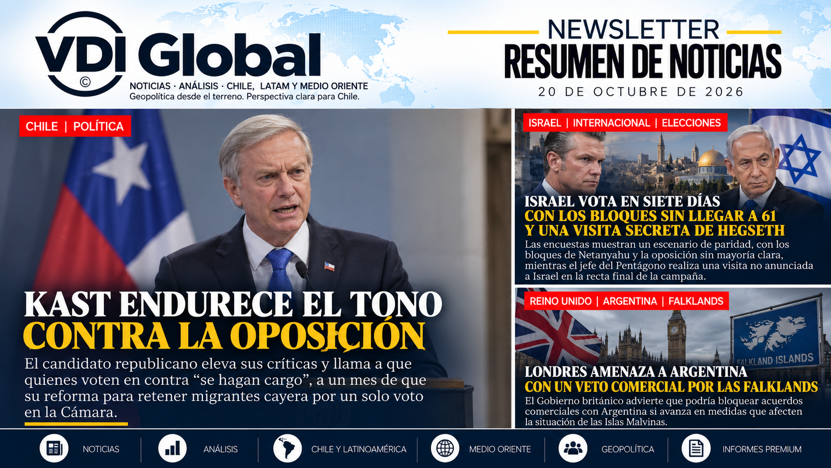 ISRAEL VOTA EN SIETE DÍAS CON LOS BLOQUES SIN LLEGAR A 61 Y UNA VISITA SECRETA DE HEGSETH, KAST ENDURECE EL TONO CONTRA LA OPOSICIÓN Y LONDRES AMENAZA A ARGENTINA CON UN VETO COMERCIAL POR LAS FALKLANDS
