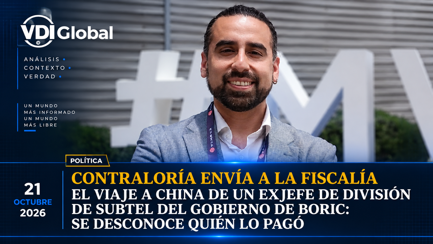 CONTRALORÍA ENVÍA A LA FISCALÍA EL VIAJE A CHINA DE UN EXJEFE DE DIVISIÓN DE SUBTEL DEL GOBIERNO DE BORIC: SE DESCONOCE QUIÉN LO PAGÓ