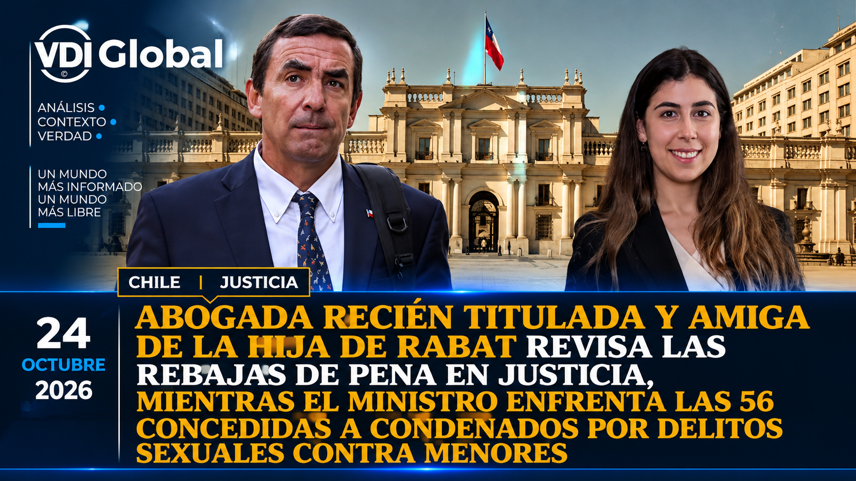 ABOGADA RECIÉN TITULADA Y AMIGA DE LA HIJA DE RABAT REVISA LAS REBAJAS DE PENA EN JUSTICIA, MIENTRAS EL MINISTRO ENFRENTA LAS 56 CONCEDIDAS A CONDENADOS POR DELITOS SEXUALES CONTRA MENORES