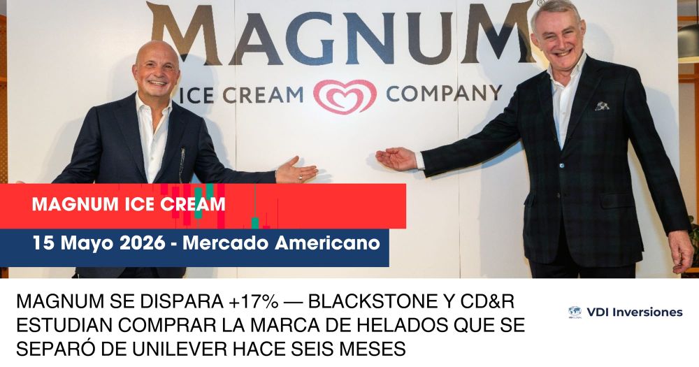 MAGNUM SE DISPARA +17% — BLACKSTONE Y CD&R ESTUDIAN COMPRAR LA MARCA DE HELADOS QUE SE SEPARÓ DE UNILEVER HACE SEIS MESES post image