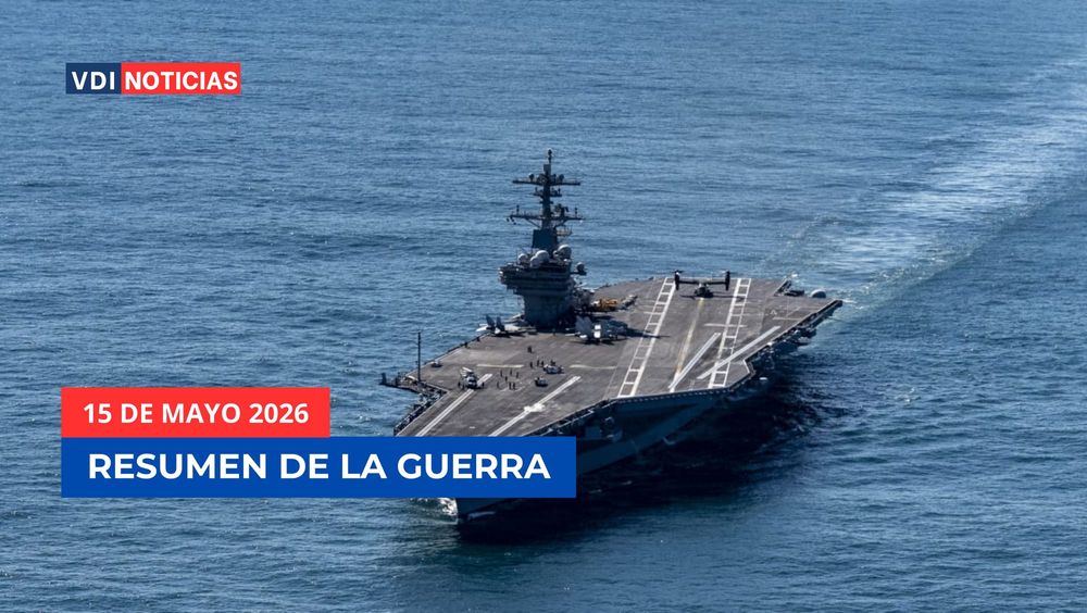 RESUMEN DE GUERRA — 15 DE MAYO 2026: TRUMP AMENAZA CON "ANIQUILAR" A IRÁN, ISRAEL Y LÍBANO NEGOCIAN EN WASHINGTON Y LAS FDI OPERAN EN TRES FRENTES SIMULTÁNEOS post image