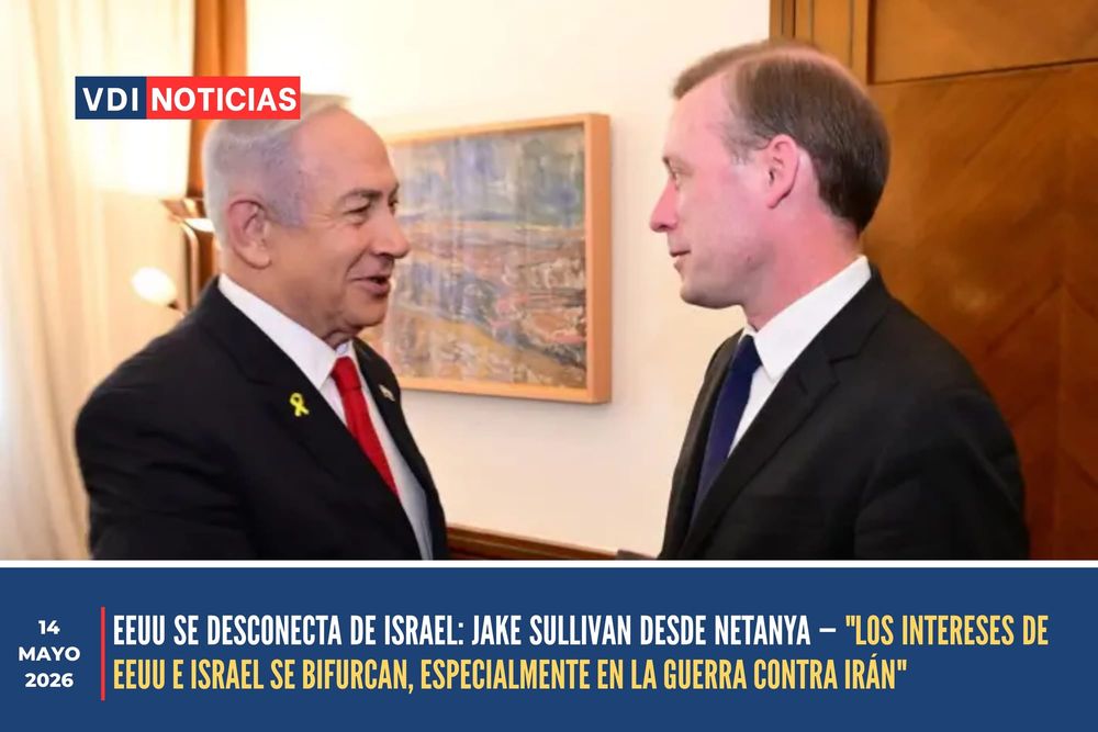 EEUU SE DESCONECTA DE ISRAEL: JAKE SULLIVAN DESDE NETANYA — "LOS INTERESES DE EEUU E ISRAEL SE BIFURCAN, ESPECIALMENTE EN LA GUERRA CONTRA IRÁN" post image