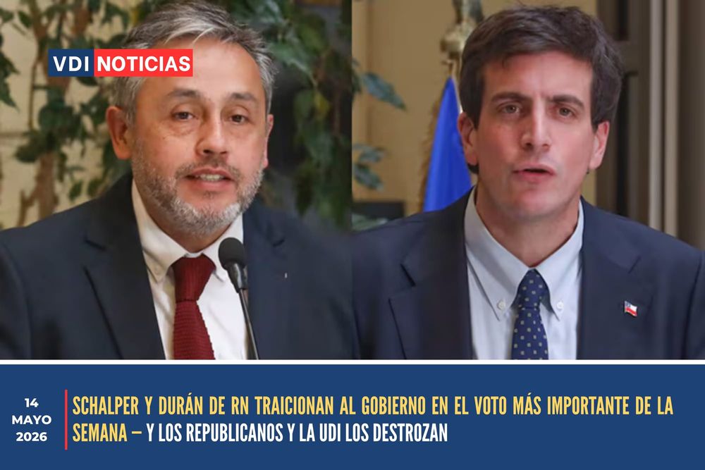 SCHALPER Y DURÁN DE RN TRAICIONAN AL GOBIERNO EN EL VOTO MÁS IMPORTANTE DE LA SEMANA — Y LOS REPUBLICANOS Y LA UDI LOS DESTROZAN post image