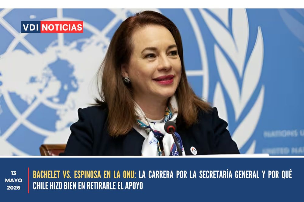 BACHELET VS. ESPINOSA EN LA ONU: LA CARRERA POR LA SECRETARÍA GENERAL Y POR QUÉ CHILE HIZO BIEN EN RETIRARLE EL APOYO post image