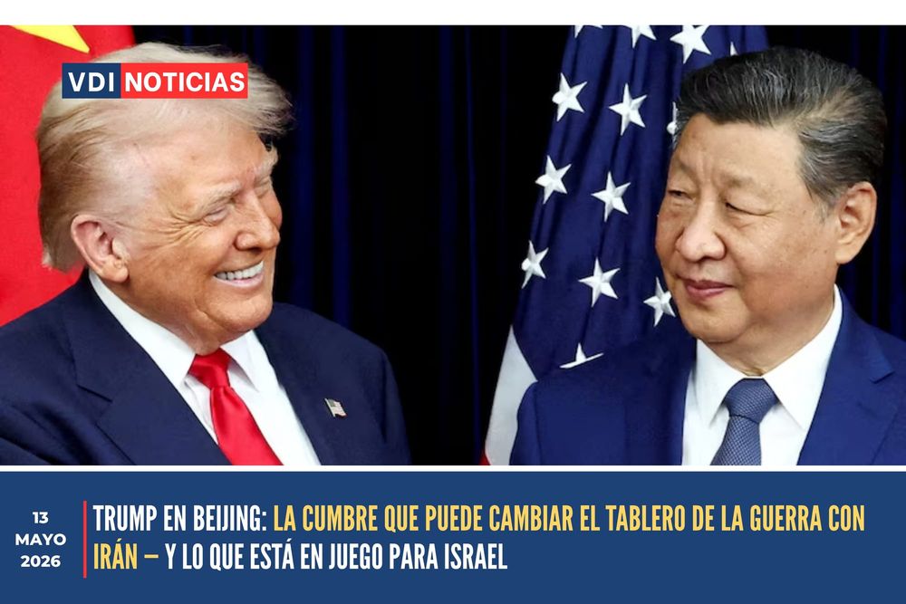 TRUMP EN BEIJING: LA CUMBRE QUE PUEDE CAMBIAR EL TABLERO DE LA GUERRA CON IRÁN — Y LO QUE ESTÁ EN JUEGO PARA ISRAEL post image