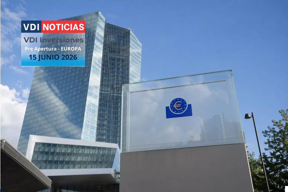 Pre-Apertura Europa Lunes 15 Junio 2026 post image