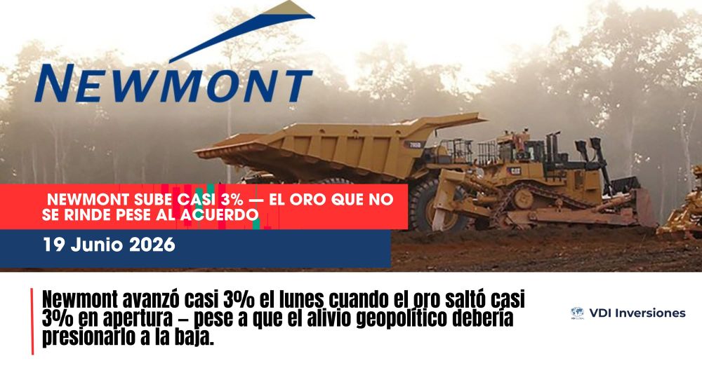 Newmont avanzó casi 3% el lunes cuando el oro saltó casi 3% en apertura — pese a que el alivio geopolítico debería presionarlo a la baja. post image