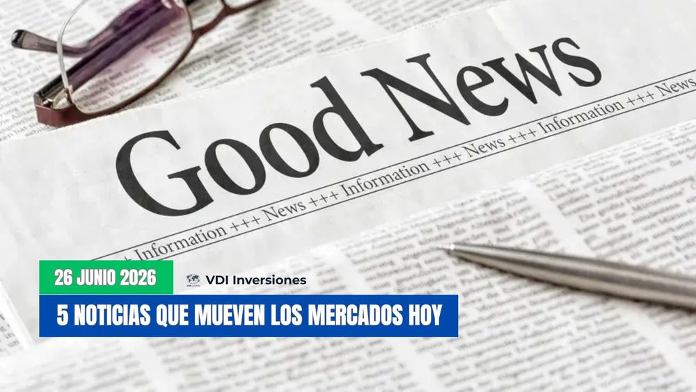 5 Noticias que Mueven los Mercados Hoy post image