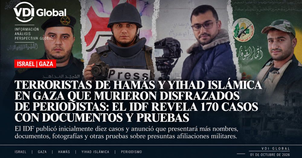 TERRORISTAS DE HAMÁS Y YIHAD ISLÁMICA EN GAZA QUE MURIERON DISFRAZADOS DE PERIODISTAS: EL IDF REVELA 170 CASOS CON DOCUMENTOS Y PRUEBAS post image