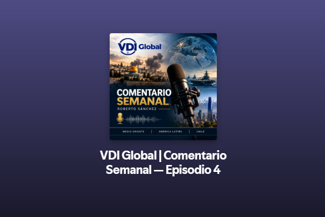 VDI Global | Comentario Semanal — Episodio 4 post image