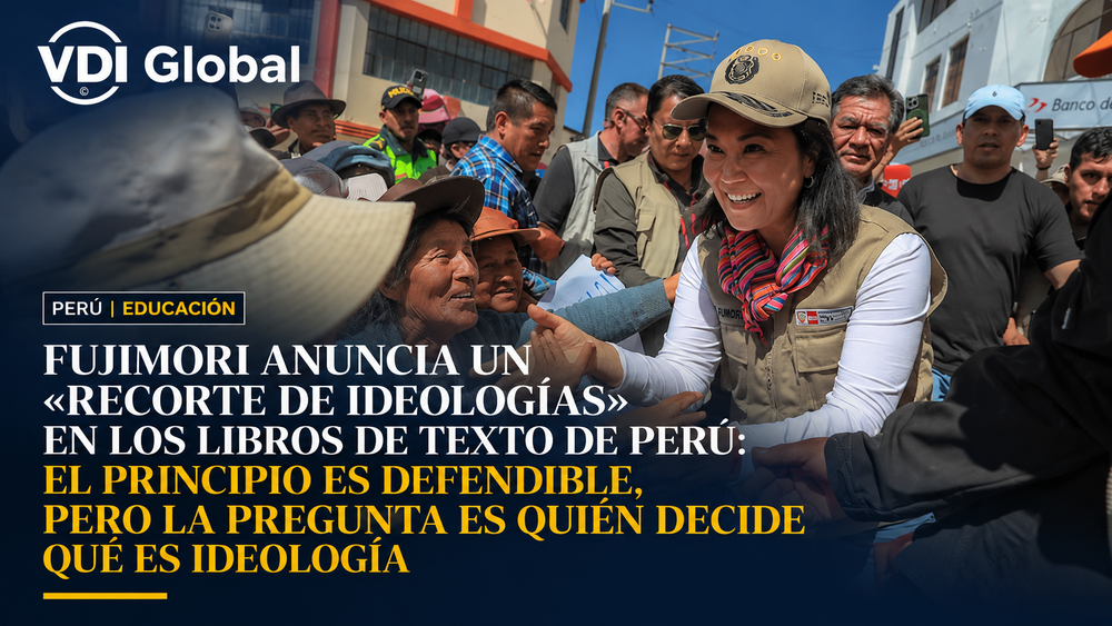 FUJIMORI ANUNCIA UN «RECORTE DE IDEOLOGÍAS» EN LOS LIBROS DE TEXTO DE PERÚ: EL PRINCIPIO ES DEFENDIBLE, PERO LA PREGUNTA ES QUIÉN DECIDE QUÉ ES IDEOLOGÍA post image