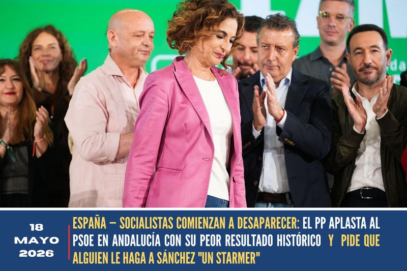 ESPAÑA — SOCIALISTAS COMIENZAN A DESAPARECER: EL PP APLASTA AL PSOE EN ANDALUCÍA CON SU PEOR RESULTADO HISTÓRICO — Y EL PP PIDE QUE ALGUIEN LE HAGA A SÁNCHEZ "UN STARMER" post image