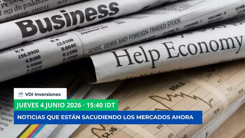 NOTICIAS QUE ESTÁN SACUDIENDO LOS MERCADOS post image