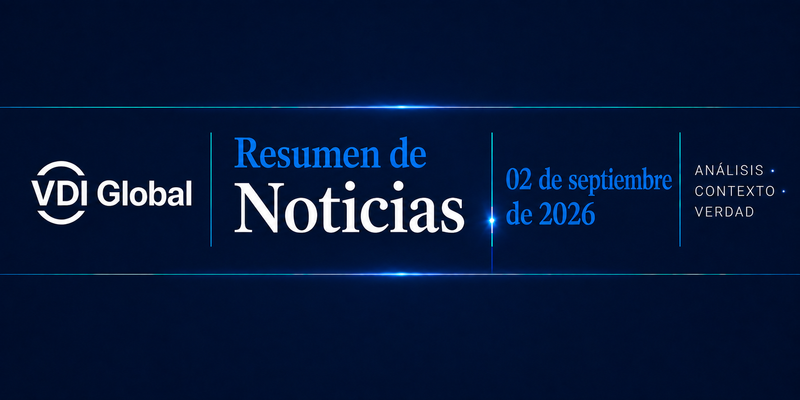 RESUMEN DIARIO VDI GLOBAL 2 de septiembre de 2026 post image