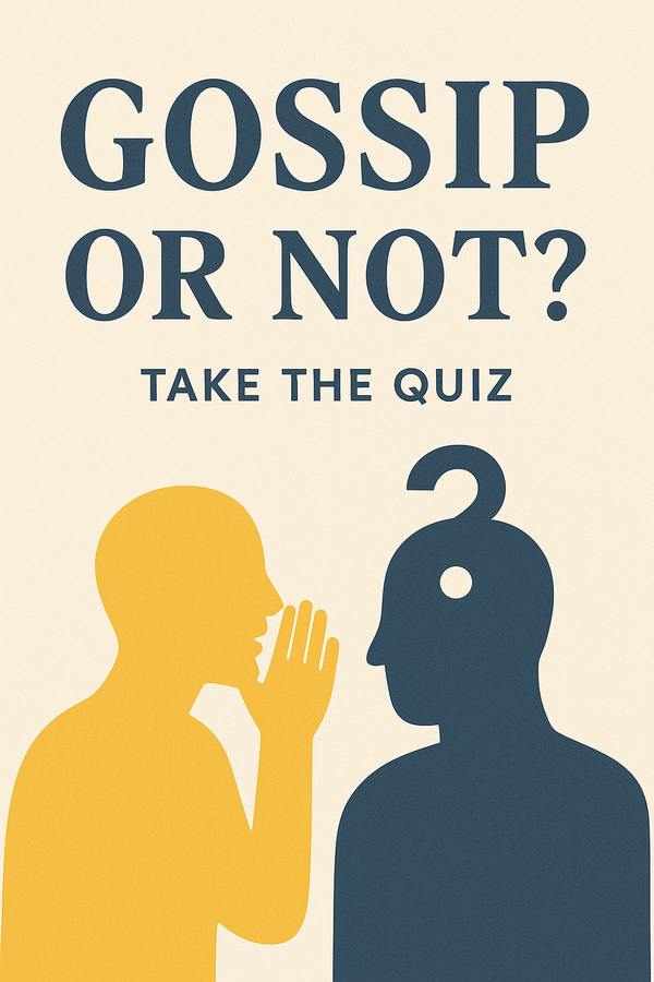 Gossip or Not Gossip? Take the Quiz