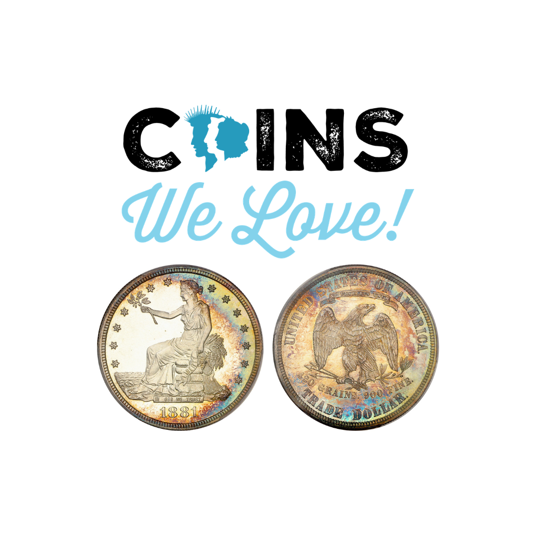 Coins We Love: The Road to FUN: Delays, Discoveries & Great Coins!