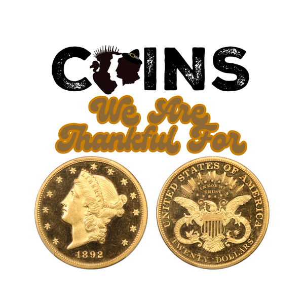 Coins We're Thankful For: Happy Thanksgiving Y'all!