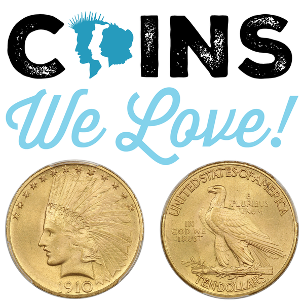 Coins We Love: What Collectors Need to Know This Fall!