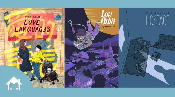 Love Languages, Hostage, and Low Orbit: Three graphic novels I think you should read