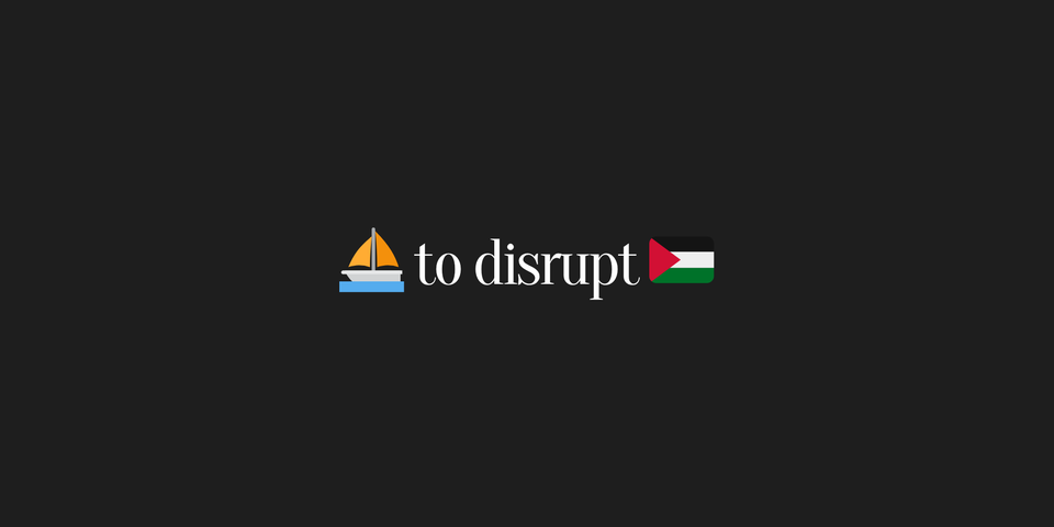 ⛵️Disrupting the Status Quo 🇵🇸