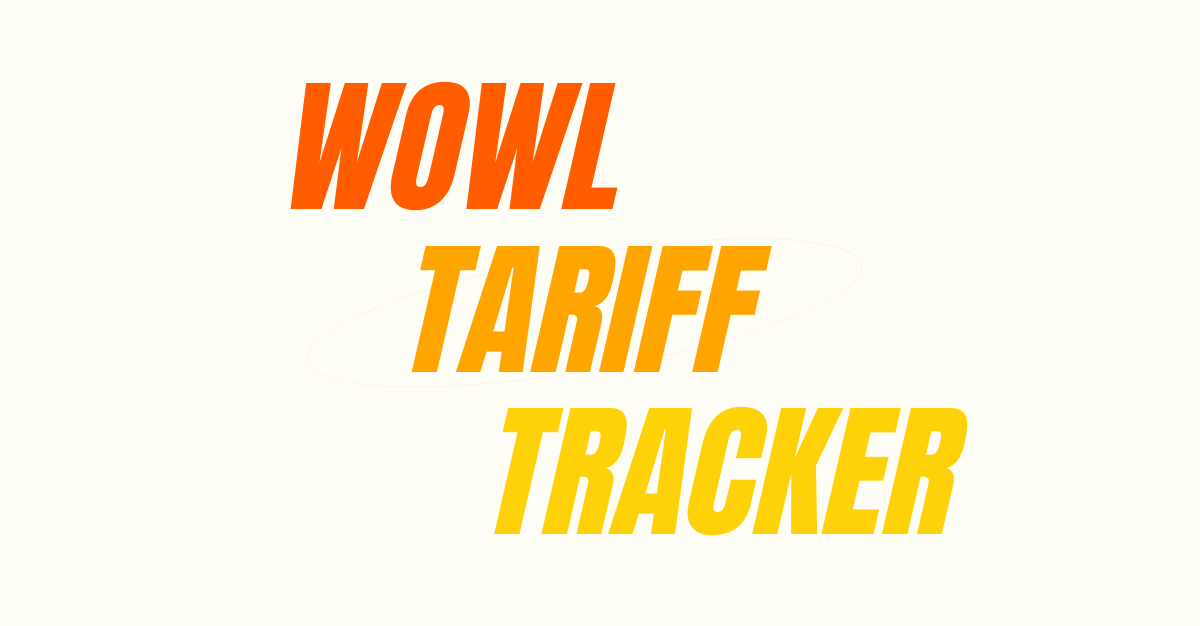 WOWL - Tariff and Trade Update - 8 JULY 2025