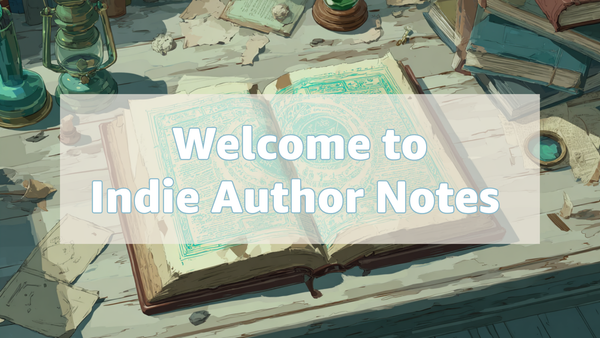 Welcome to Indie Author Notes