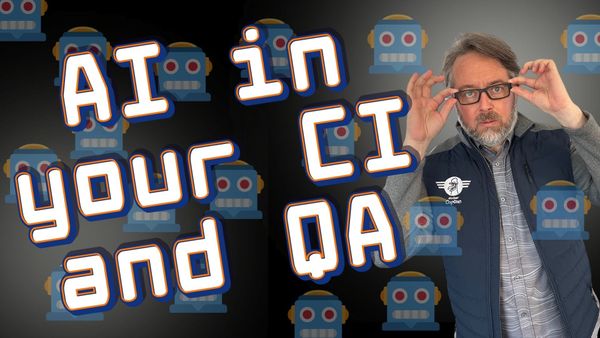AI in your CI and QA