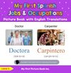 My First Spanish Jobs and Occupations Picture Book