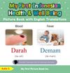 My First Indonesian Health and Well Being Picture Book