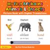 My First Afrikaans Animals & Insects Picture Book