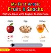 My First Arabic Fruits & Snacks Picture Book