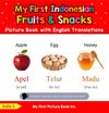 My First Indonesian Fruits & Snacks Picture Book