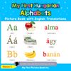 My First Hungarian Alphabets Picture Book