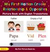My First Haitian Creole Relationships & Opposites Picture Book