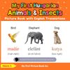 My First Hungarian Animals & Insects Picture Book