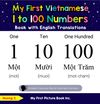 My First Vietnamese 1 to 100 Numbers Book
