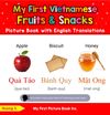 My First Vietnamese Fruits & Snacks Picture Book