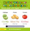 My First Vietnamese Vegetables & Spices Picture Book
