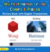 My First Haitian Creole Colors & Places Picture Book