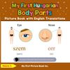 My First Hungarian Body Parts Picture Book