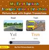 My First Turkish Transportation & Directions Picture Book