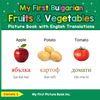 My First Bulgarian Fruits & Vegetables Picture Book