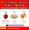 My First Filipino (Tagalog) Fruits & Snacks Picture Book