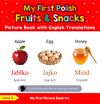 My First Polish Fruits & Snacks Picture Book