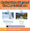 My First Filipino (Tagalog) Weather & Outdoors Picture Book