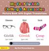 My First Turkish Clothing & Accessories Picture Book